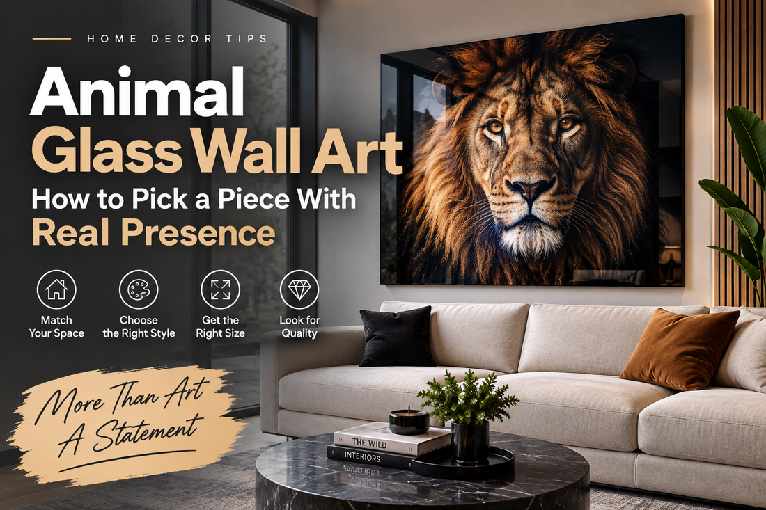 Animal Glass Wall Art — How to Pick a Piece With Real  Presence