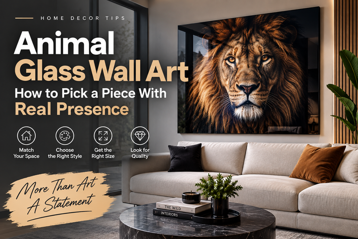 Animal Glass Wall Art — How to Pick a Piece With Real  Presence