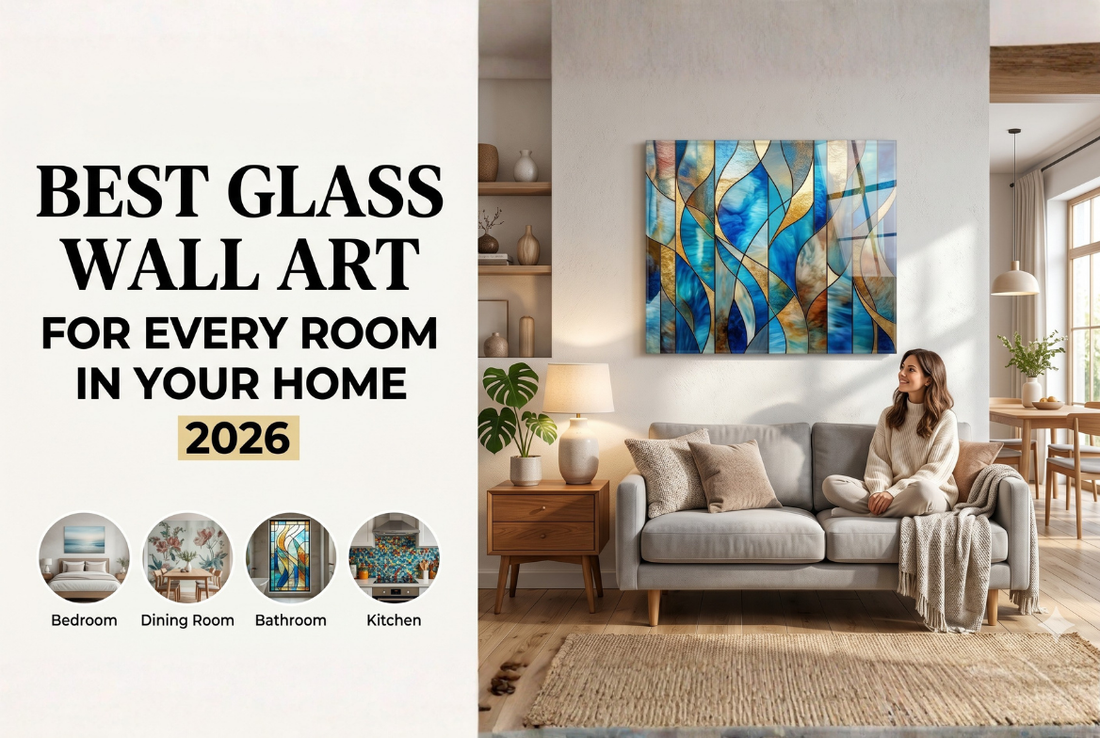 Best Glass Wall Art for Every Room in Your Home 2026