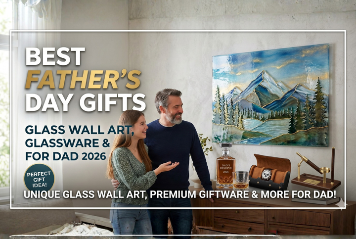 Best Father's Day Gifts 2026 — Glass Wall Art for Dad