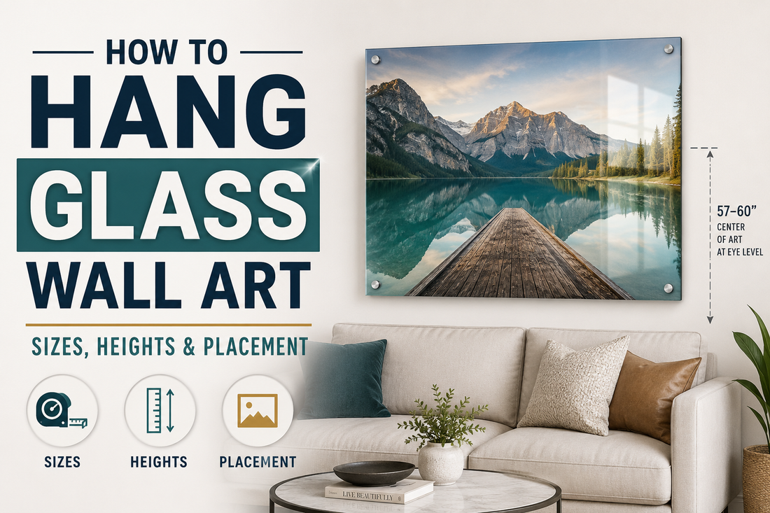 How to Hang Glass Wall Art: Sizes, Heights & Placement