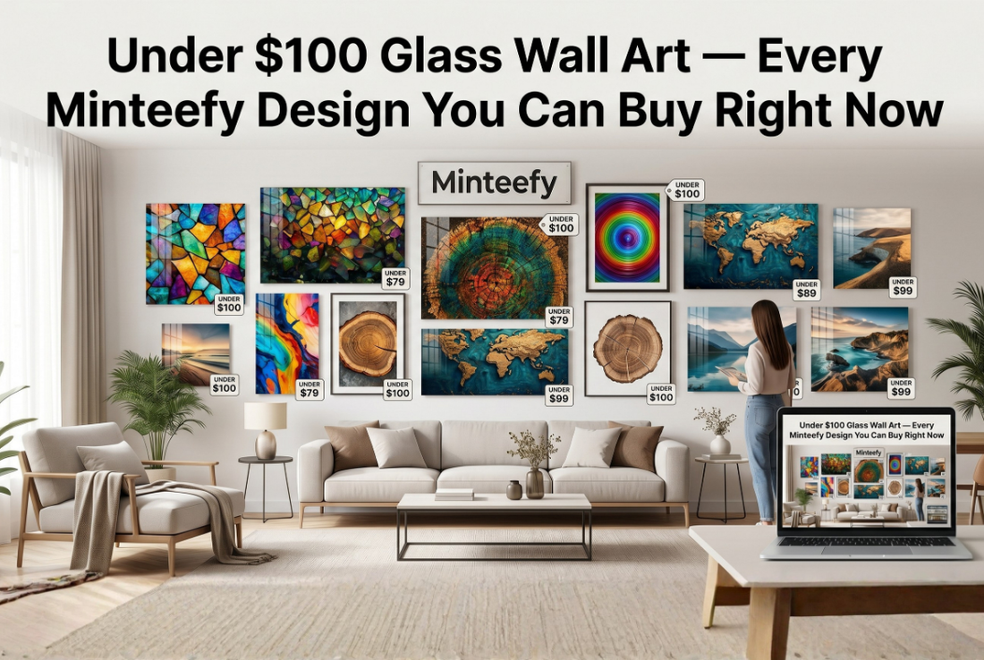 Under $100 Glass Wall Art — Every Minteefy Design You Can Buy Right Now