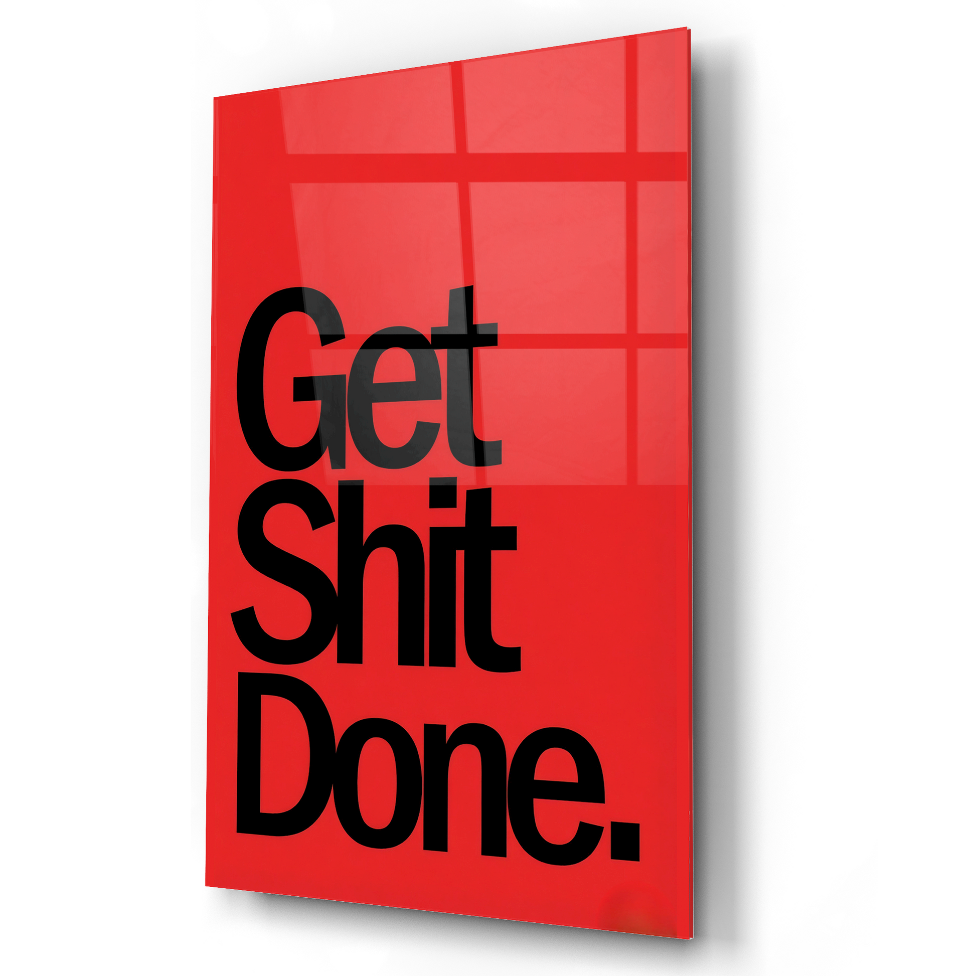 Get shit Done Motivation Glass Wall Art