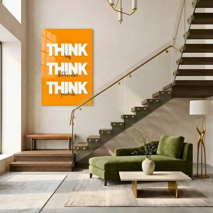 Think Big Think Different Think Positive Glass Wall Art