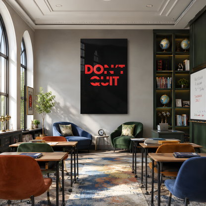 Don't Quit Glass Wall Art