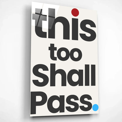This Too Shall Pass Glass Wall Art