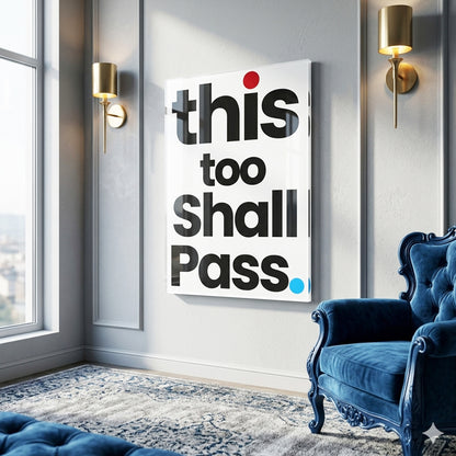This Too Shall Pass Glass Wall Art