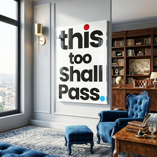 This Too Shall Pass Glass Wall Art